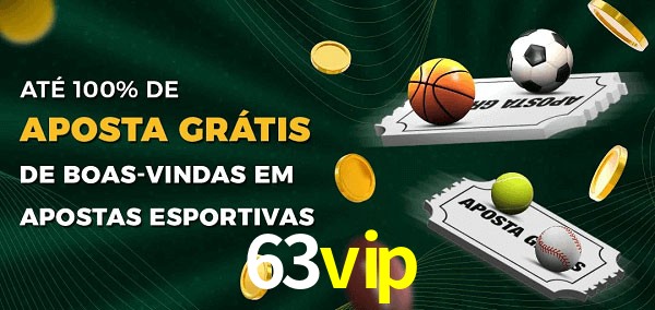 63vip Ate 100% de Aposta Gratis